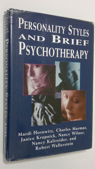 Mardi Horowitz : Personality Styles and Brief Psychotherapy