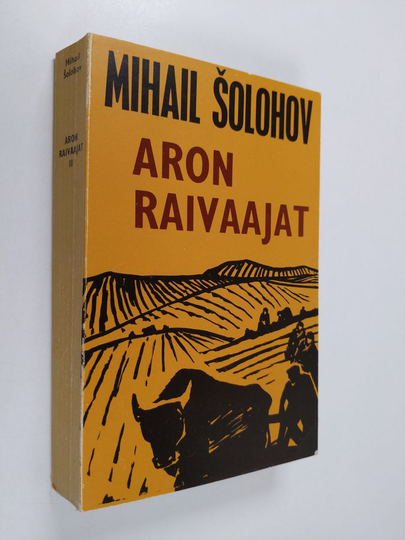 Mihail Solohov : Aron raivaajat 2