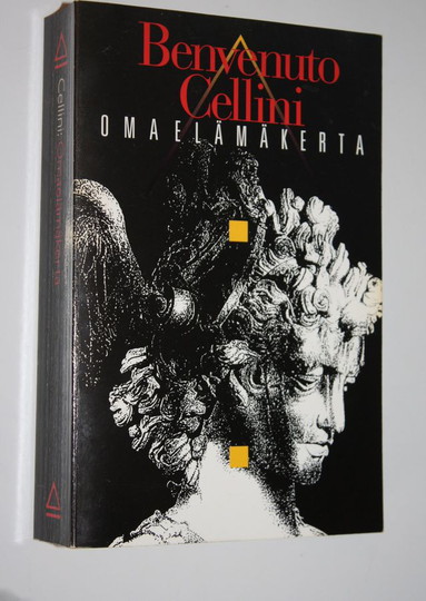Benvenuto Cellini : Oma-elämäkerta