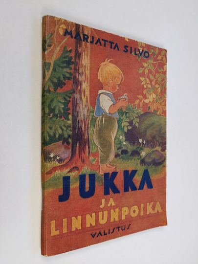 Marjatta Silvo : Jukka ja linnunpoika ym. Matti-pojalle omistettuja kertoelmia