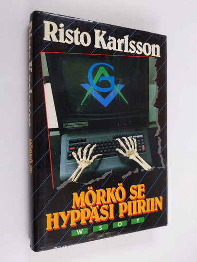 Risto Karlsson : Mörkö se hyppäsi piiriin : jännitysromaani