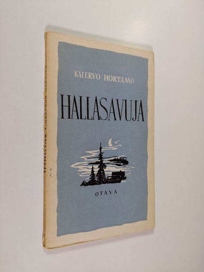 Kalervo Hortamo : Hallasavuja : runoja