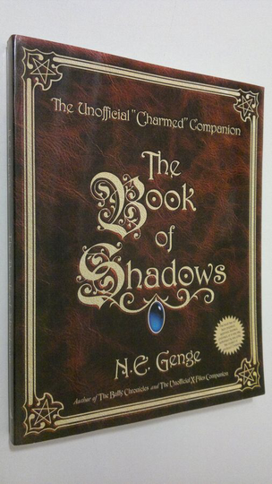 Ngaire Genge : The Book of Shadows : the unofficial Charmed companion