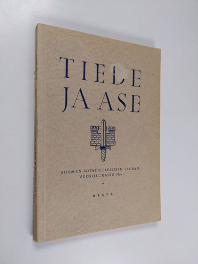 Tiede ja ase N:o 1 - Suomen sotatieteellisen seuran vuosijulkaisu