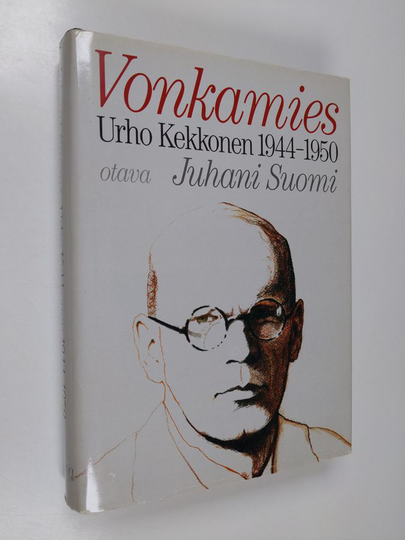 Juhani Suomi : Urho Kekkonen 1944-1950 : Vonkamies
