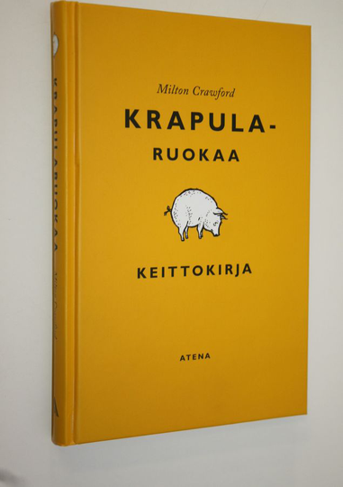 Milton Crawford : Krapularuokaa : keittokirja