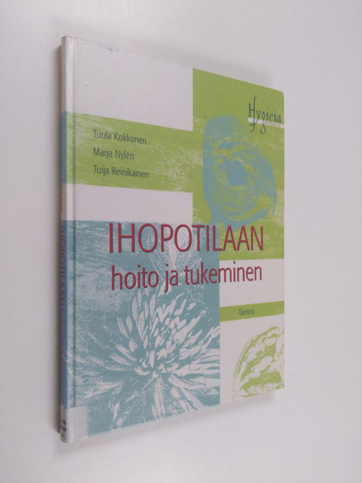 Tuula Kokkonen : Ihopotilaan hoito ja tukeminen