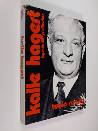 Tuula Saarto : Kalle Hagert, legenda jo eläessään