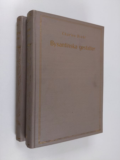 Charles Diehl : Bysantinska gestalter I-II
