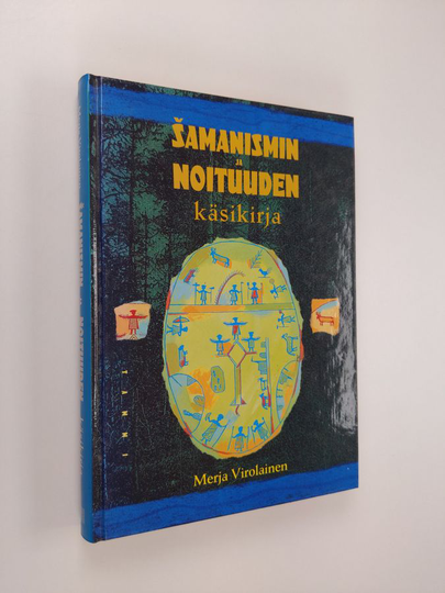 Merja Virolainen : Samanismin ja noituuden käsikirja