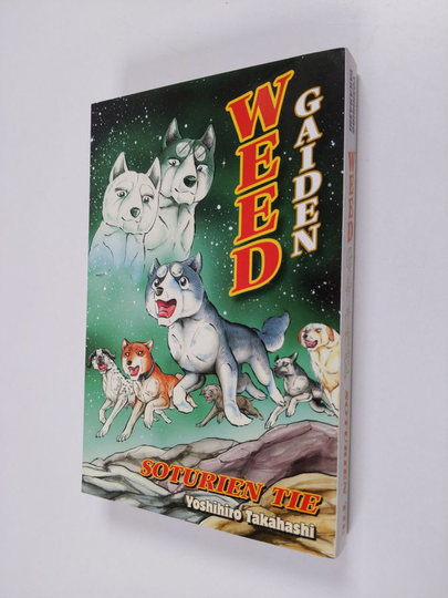 Yoshihiro Takahashi : Weed Gaiden - Soturien tie