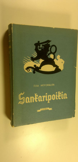 Elsa Heporauta (toim.) : Sankaripoikia : vapaussodassamme kaatuneiden alaikäisten muistoksi 1
