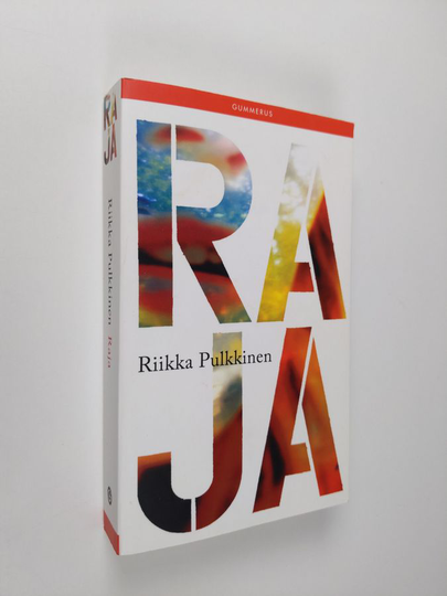 Riikka Pulkkinen : Raja