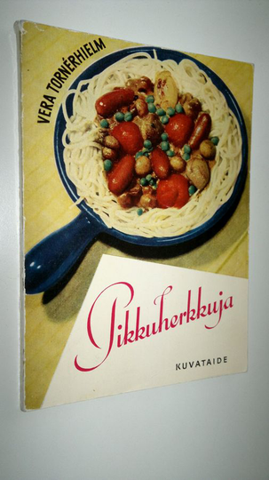 Vera Tornerhielm : Pikkuherkkuja