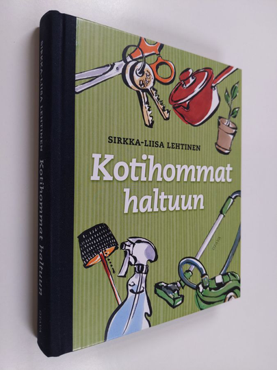 Sirkka-Liisa Lehtinen : Kotihommat haltuun