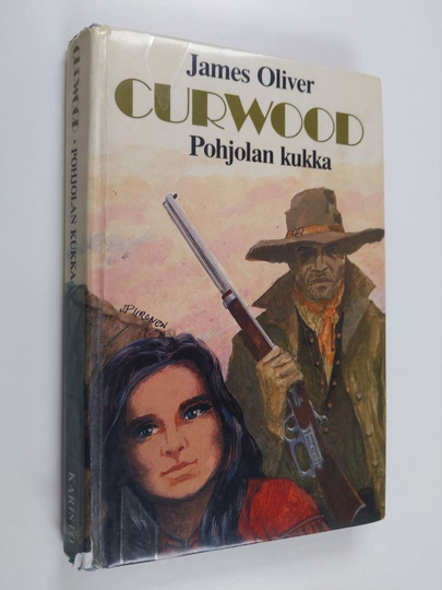 James Oliver Curwood : Pohjolan kukka