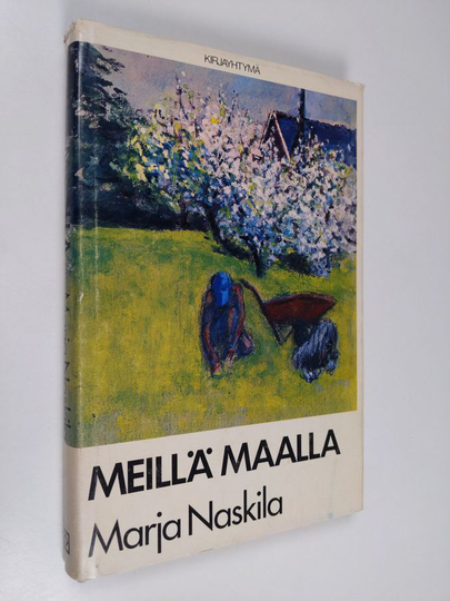 Marja Naskila : Meillä maalla