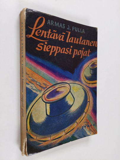 Armas J. Pulla : Lentävä lautanen sieppasi pojat : avaruusromaani