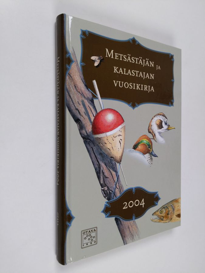 Metsästäjän ja kalastajan vuosikirja 2004