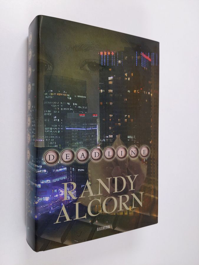 Randy Alcorn : Deadline