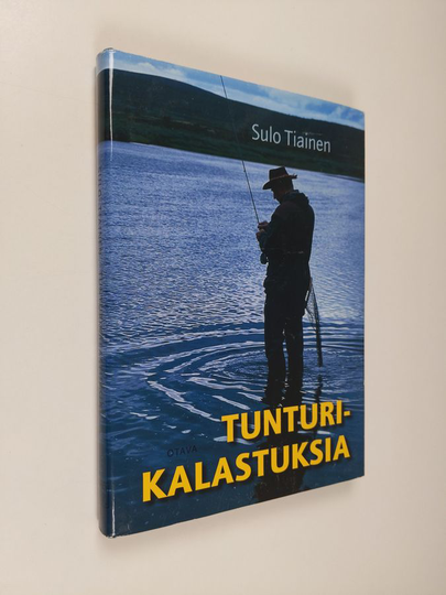 Sulo Tiainen : Tunturikalastuksia