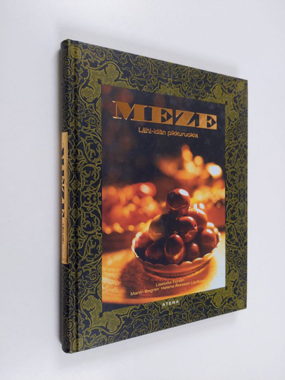 Liselotte Forslin : Meze : Lähi-idän pikkuruokia