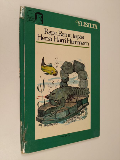 Anneli Pikkanen : Rapu Remu tapaa herra Harri Hummerin