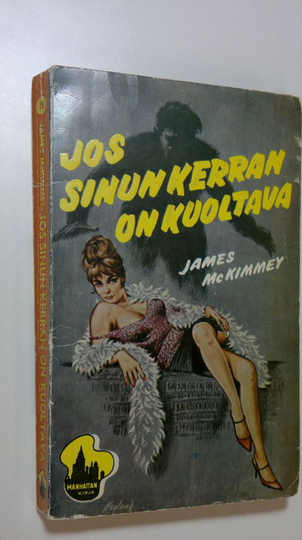 James McKimmey : Jos sinun kerran on kuoltava