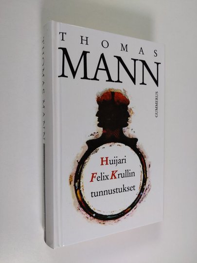 Thomas Mann : Huijari Felix Krullin tunnustukset