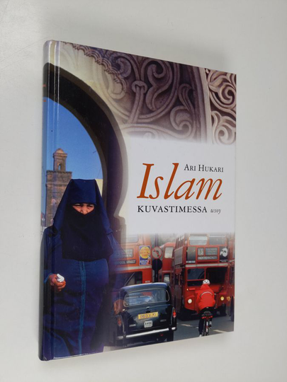 Ari Hukari : Islam kuvastimessa