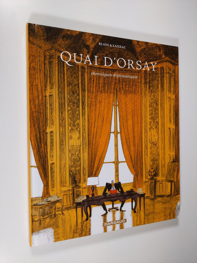 Abel Lanzac : Quai d'Orsay : chroniques diplomatiques. Tome 1