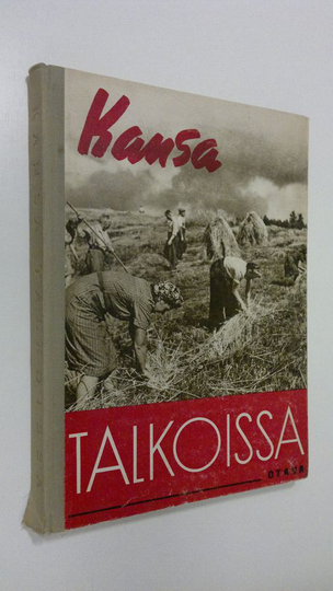 Pekka ym. Karunki (toim.) : Kansa talkoissa : talkootoimintaa esittelevä kuvateos
