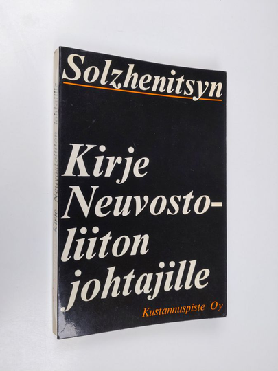 Aleksandr Solzenitsyn : Kirje Neuvostoliiton johtajille ja muita kirjoituksia