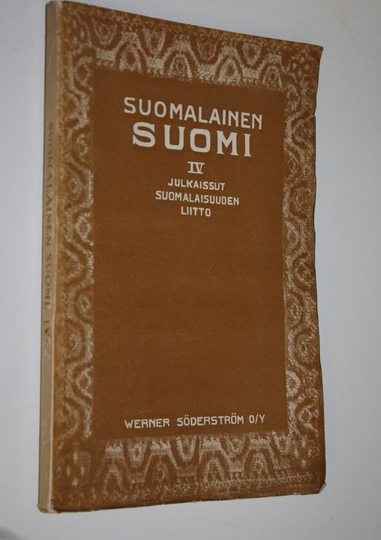 Suomalainen Suomi IV : Suomalaisuuden liiton julkaisema kulttuuripoliittinen aikakauskirja