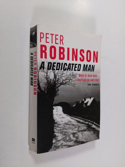 Peter Robinson : A Dedicated Man