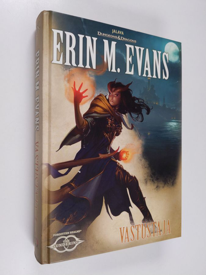Erin M. Evans : Vastustaja