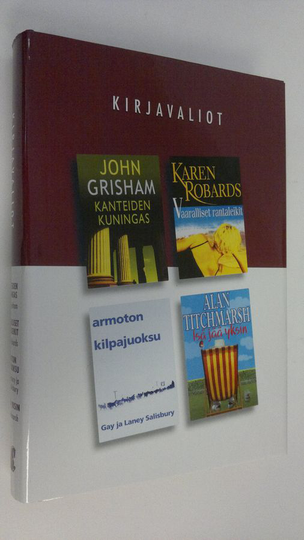 Kirjavaliot : Grisham, John : Kanteiden kuningas ; Robards, Karen : Vaaralliset rantaleikit ; Salisbury, Gay & Laney : Armoton kilpajuoksu ; ...