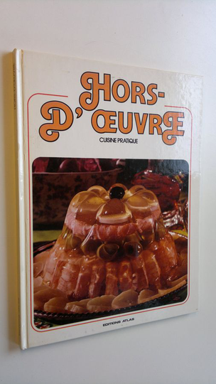 Jean Talandier : Hors-d'ouvre - Cuisine pratique