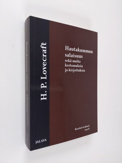H. P Lovecraft : Hautakummun salaisuus sekä muita kertomuksia ja kirjoituksia