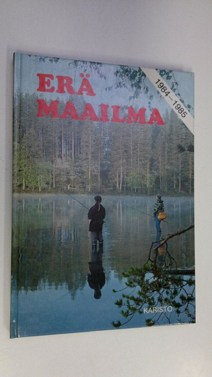 Hannu Sarrala (toim.) : Erämaailma 1984-1985