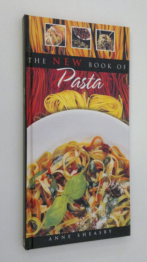 Anne Sheasby : The new book of pasta
