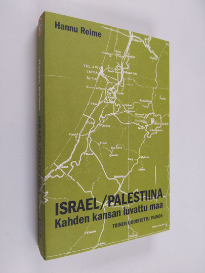 Hannu Reime : Israel/Palestiina : Kahden kansan luvattu maa
