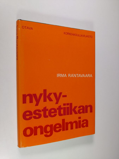 Irma Rantavaara : Nykyestetiikan ongelmia : antologia
