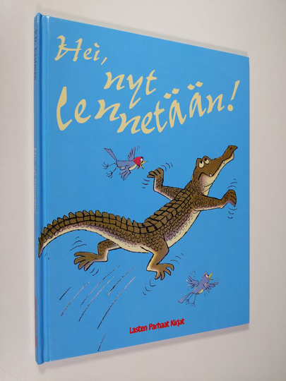 P. D. Eastman : Hei, nyt lennetään!