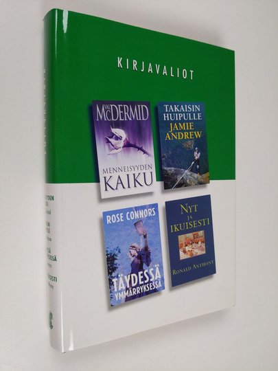 Kirjavaliot - McDermid, Val : Menneisyyden kaiku / Andrew, Jamie : Takaisin huipulle / Connors, Rose : Täydessä ymmärryksessä / Anthony, Ronald : Nyt