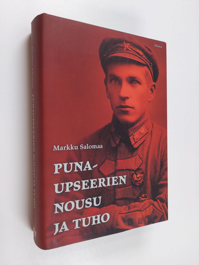 Markku Salomaa : Punaupseerien nousu ja tuho