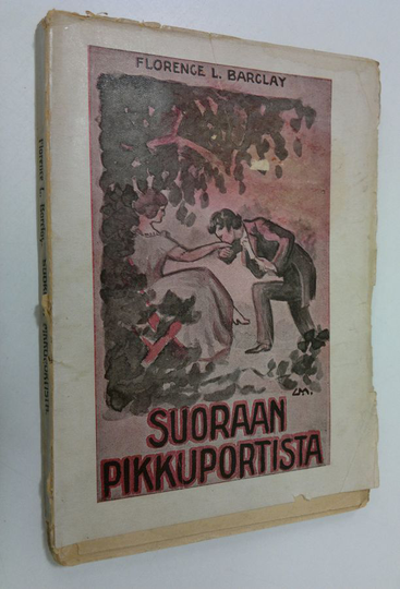 Florence L. Barclay : Suoraan pikkuportista : seitsemän päivän romaani
