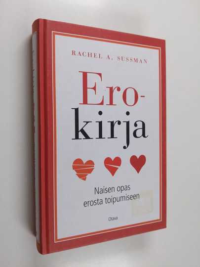 Rachel A. Sussman : Erokirja : naisen opas erosta toipumiseen