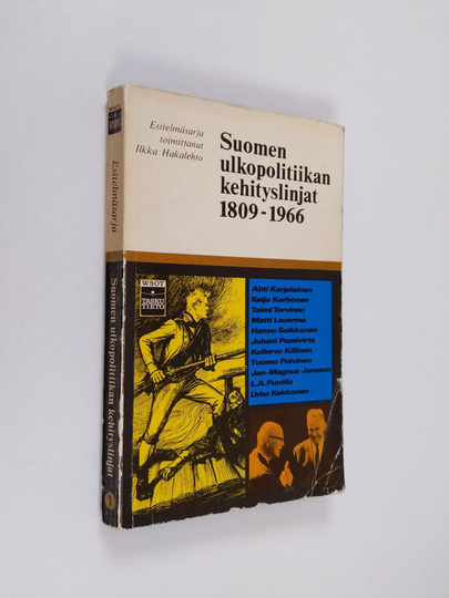 Ilkka Hakalehto (toim.) : Suomen ulkopolitiikan kehityslinjat 1809-1966