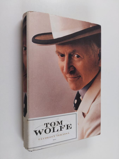 Tom Wolfe : Täydessä terässä